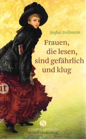 Bollmann, Frauen die lesen, sind gefährlich und klug.