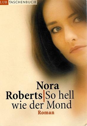 Roberts, So hell wie der Mond.