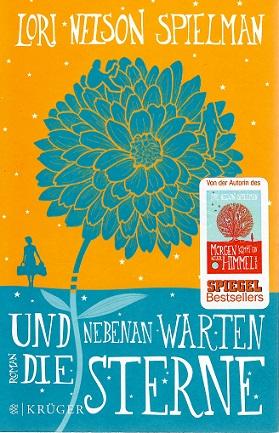 Nelson-Spielman, Und nebenan warten die Sterne.