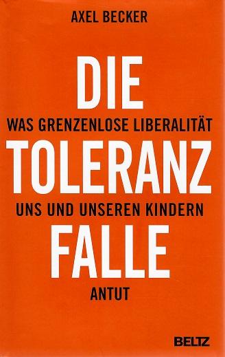 Becker, Die Toleranzfalle.