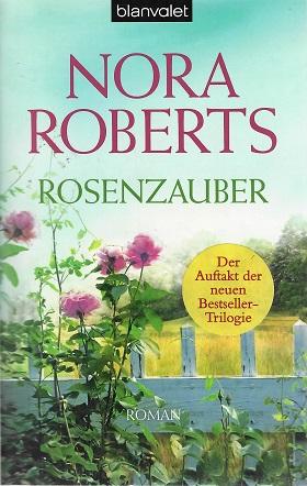 Roberts, Rosenzauber.