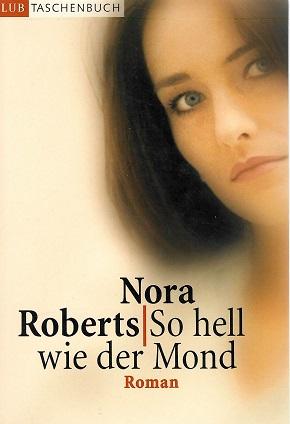 Roberts, So hell wie der Mond.
