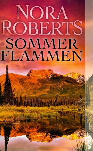 Roberts, Sommerflammen.
