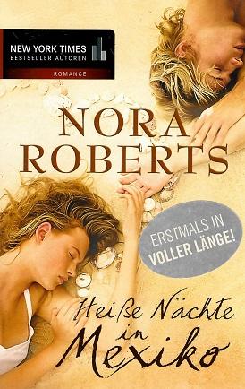 Roberts, Heisse Nächte in Mexiko.
