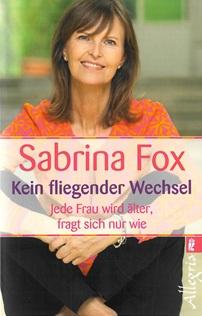 Fox, Kein fliegender Wechsel.