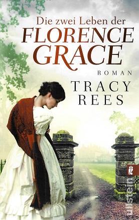 Rees, Die zwei Leben der Florence Grace.