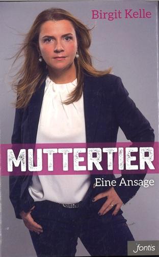 Kelle, Muttertier.