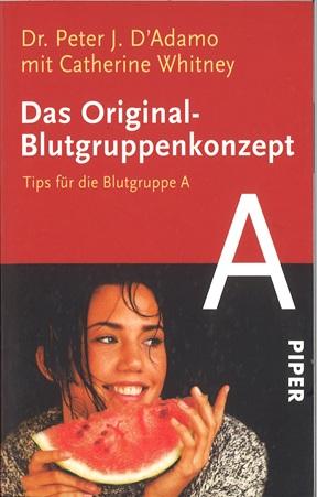 Dr. D'Adamo/Whitney, Das Original- Bluttgruppenkonzept.