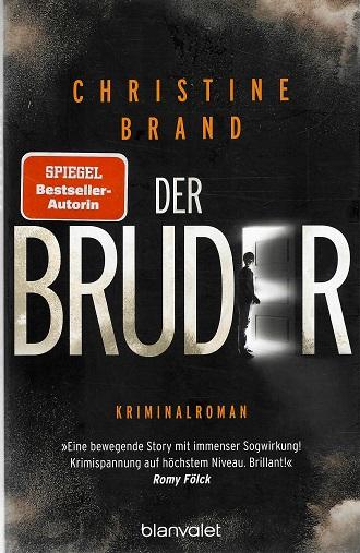 Brand, Der Bruder.