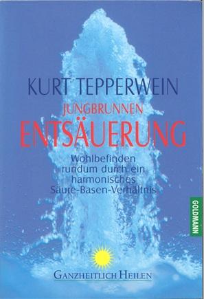 Tepperwein, Jungbrunnen Entsäuerung.