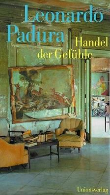 Padura, Handel der Gefühle.