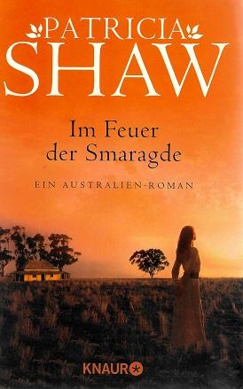 Shaw, Im Feuer der Smaragde.