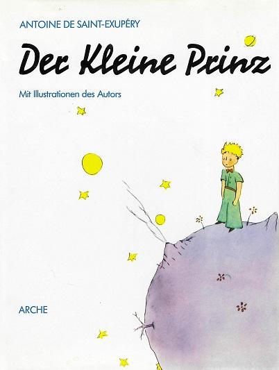De Saint-Exupéry, Der kleine Prinz.