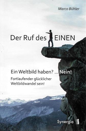 Bühler, Der Ruf des Einen.