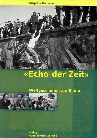 Gschwend, Echo der Zeit.