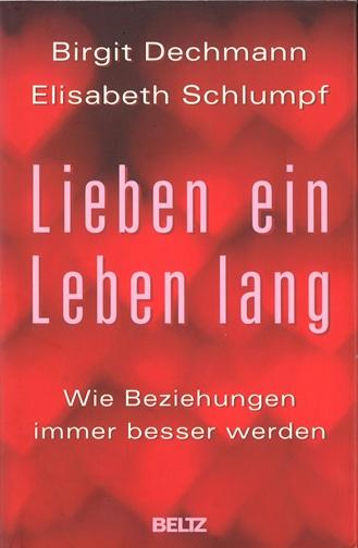 Dechmann/Schlumpf, Lieben ein Leben lang.