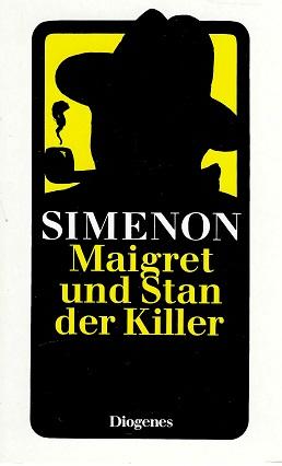 Simenon, Maigret und Stan der Killer.