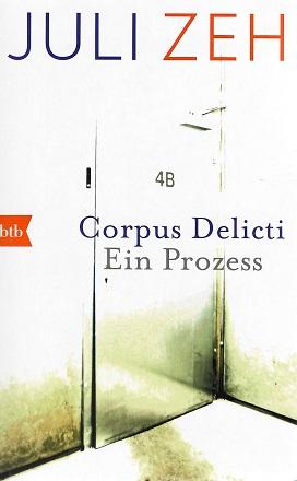 Zeh, Corpus Delicti.
