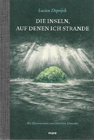 Deprijck, Die Inseln, auf denen ich strande.