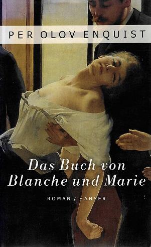 Enquist, Das Buch von Blanche und Marie.
