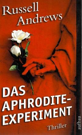 Andrews, Das Aphrodite-Experiment.