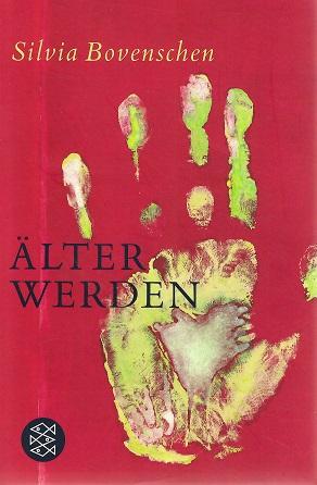 Bovenschen, Älter werden.