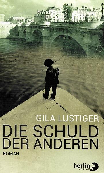 Lustiger, Die Schuld der anderen.