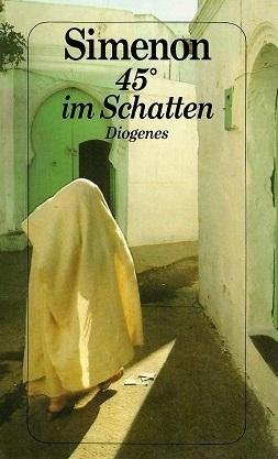 Simenon, 45 Grad im Schatten.