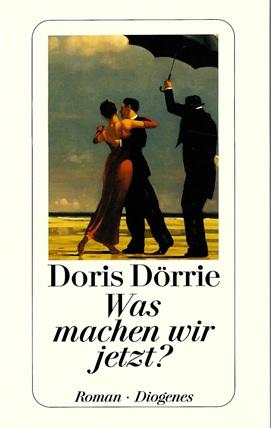 Dörrie, Was machen wir jetzt?
