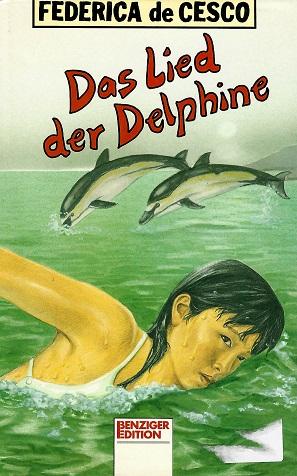 De Cesco, Das Lied der Delphine.