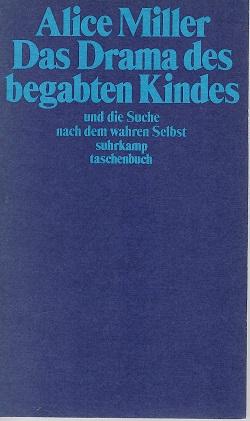 Miller, Das Drama des begabten Kindes.