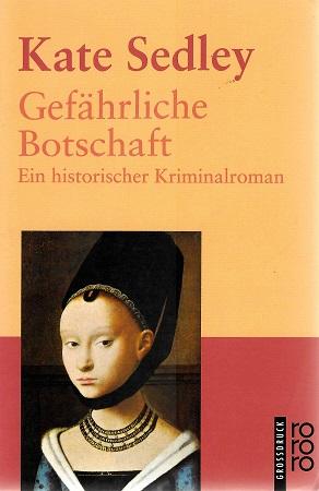 Sedley, Gefährliche Botschaft.