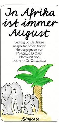 D'Orta, In Afrika ist immer August.