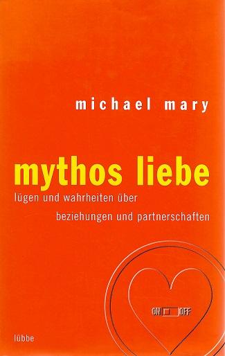 Mary, Mythos Liebe.