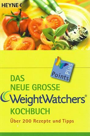 Heyne, Das neue grosse Weight-Watchers-Kochbuch.