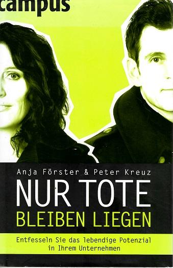 Förster/Kreuz, Nur Tote bleiben liegen.