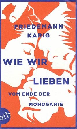 Karig, Wie wir lieben.