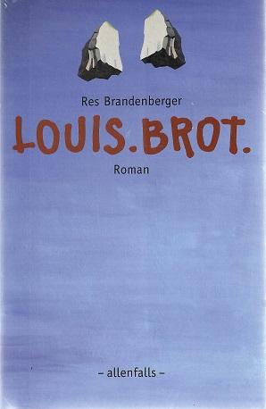 Brandenberger, Louis - Brot.