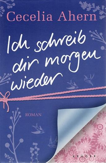 Ahern, Ich schreib dir morgen wieder.