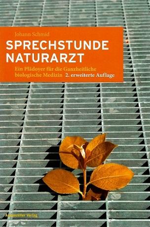 Schmid, Sprechstunde Naturarzt.