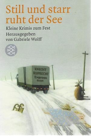 Wolff, Still und starr ruht der See.
