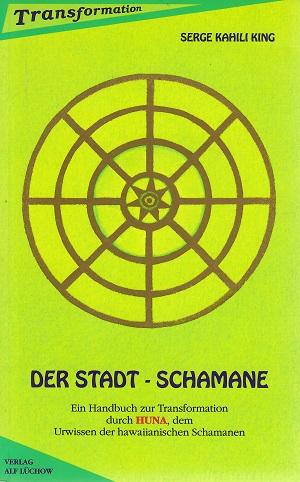 Kahili King, Der Stadt-Schamane.