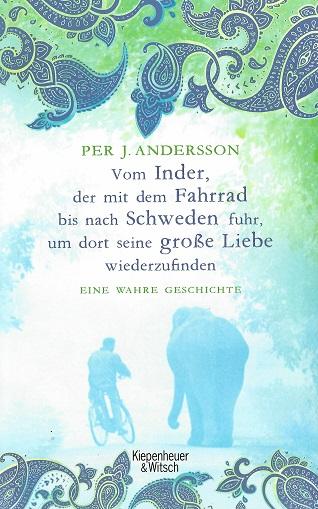 Andersson, Vom Inder, der auf dem Fahrrad bis nach Schweden fuhr.