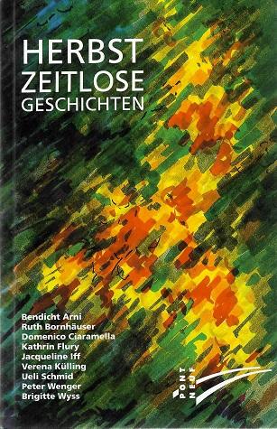 Bendicht, Herbst zeitlose Geschichten.