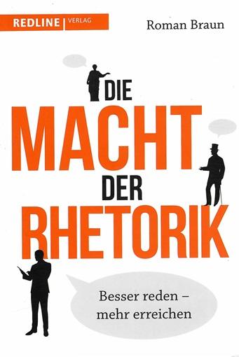 Braun, Die Macht der Rhetorik.