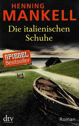 Mankell, Die italienischen Schuhe.