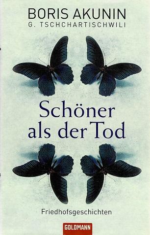 Akunin/Tschchartischwili, Schöner als der Tod.