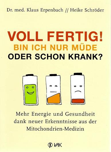 Erpenbach, Voll fertig! Bin ich nur müde oder schon krank?