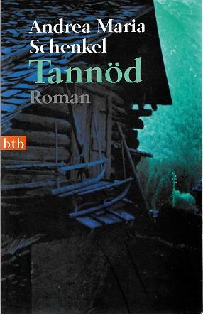 Shenkel, Tannöd.