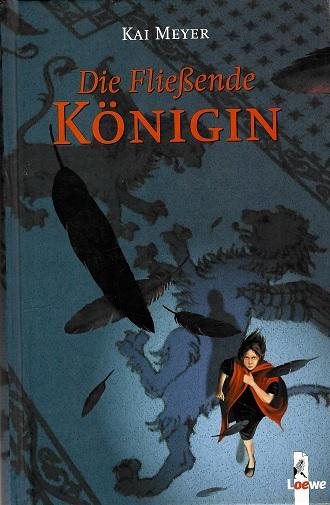 Meyer, Die Fliessende Königin.